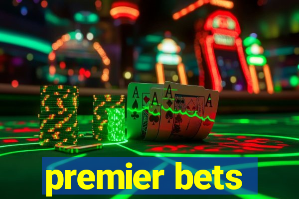 premier bets