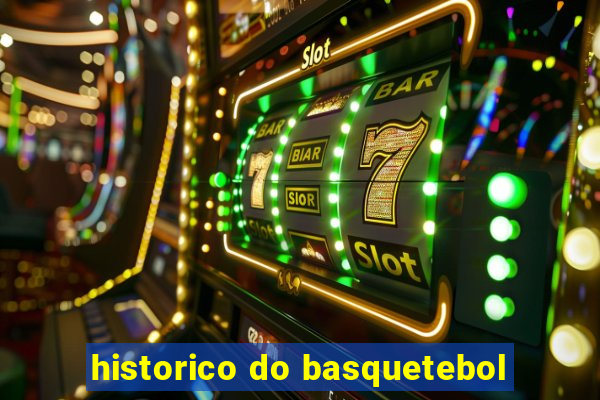 historico do basquetebol