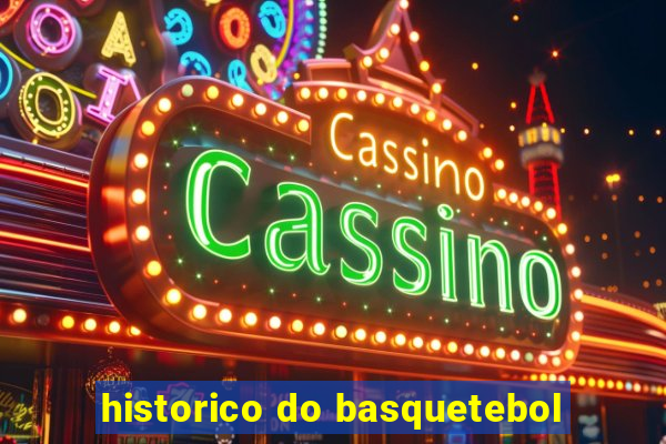 historico do basquetebol