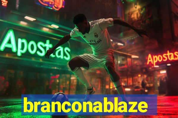 branconablaze