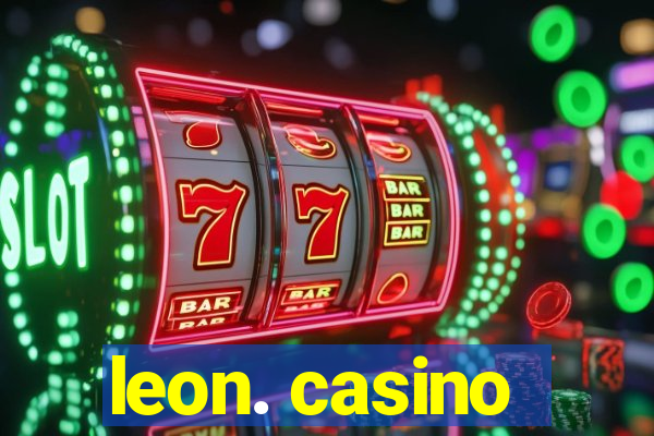 leon. casino