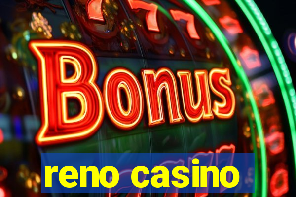 reno casino