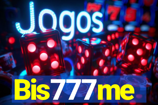 Bis777me