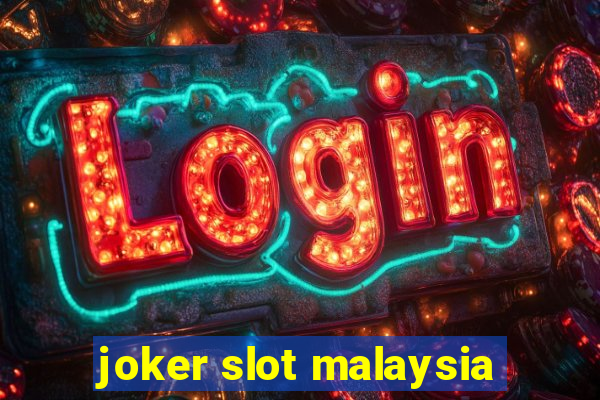 joker slot malaysia