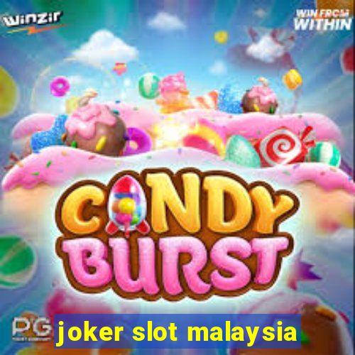 joker slot malaysia