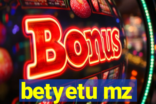 betyetu mz