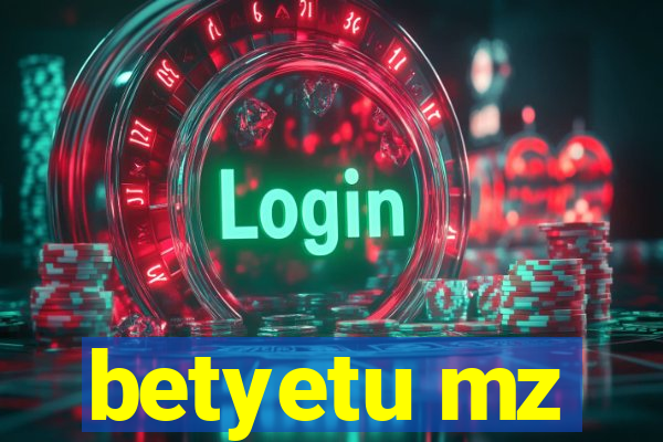 betyetu mz