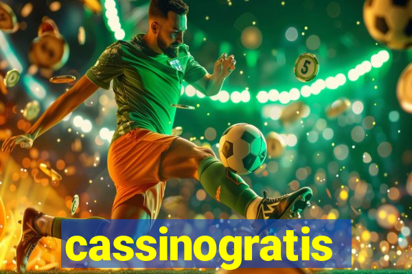 cassinogratis