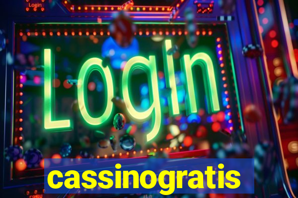 cassinogratis