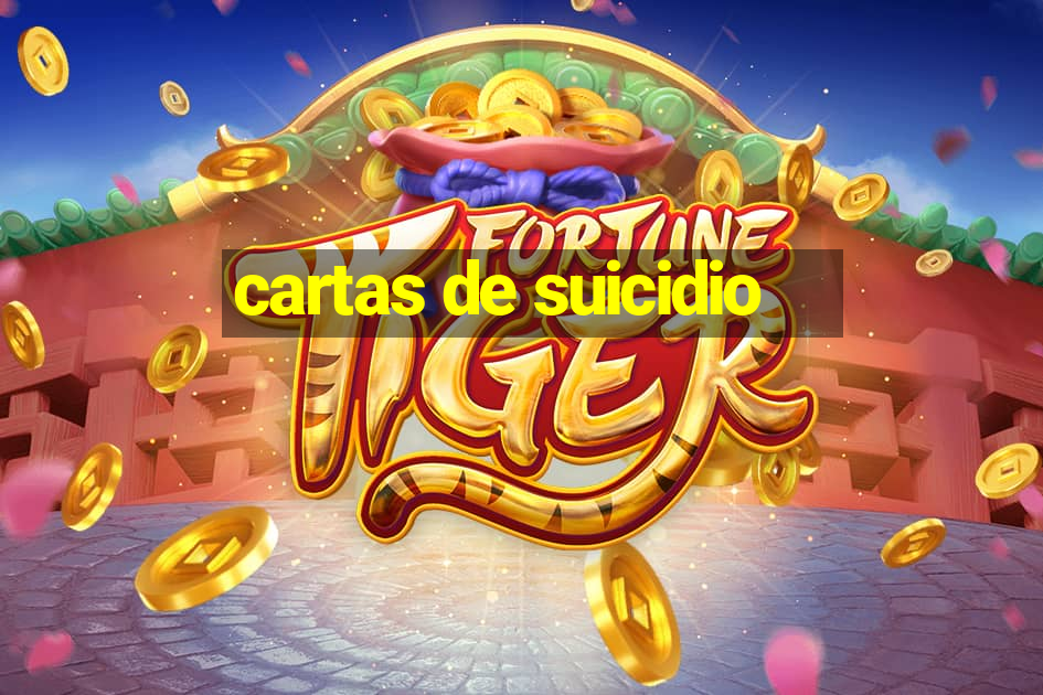 cartas de suicidio