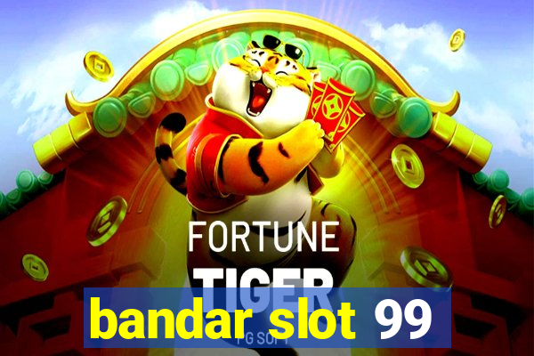 bandar slot 99