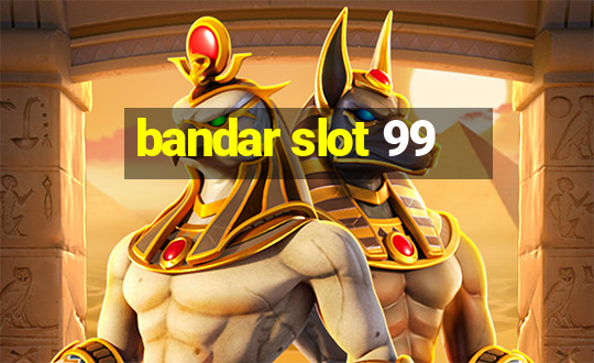 bandar slot 99