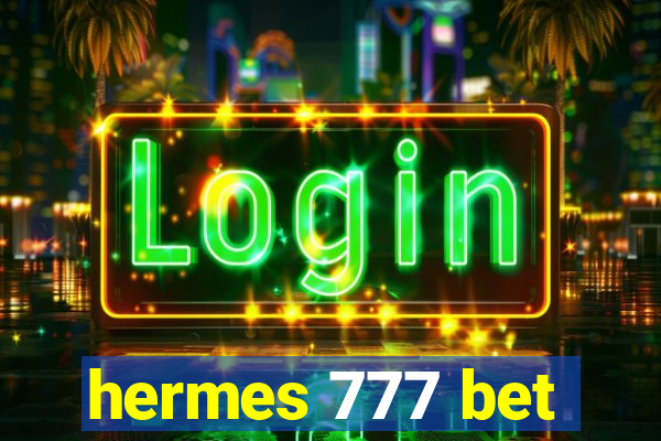 hermes 777 bet