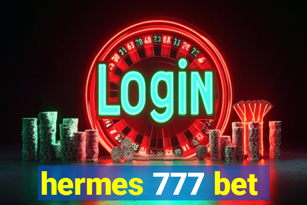 hermes 777 bet