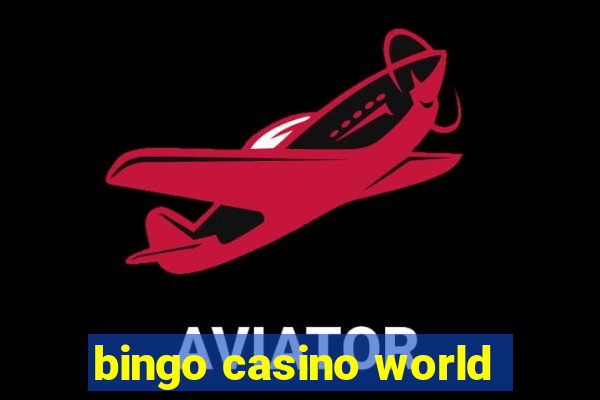 bingo casino world