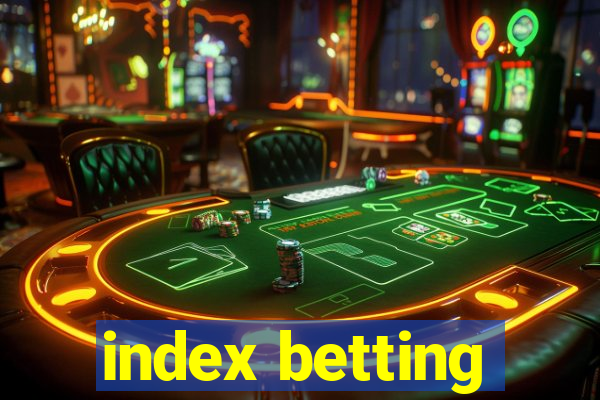 index betting