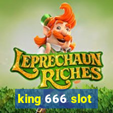 king 666 slot