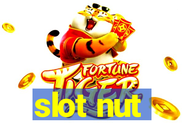 slot nut