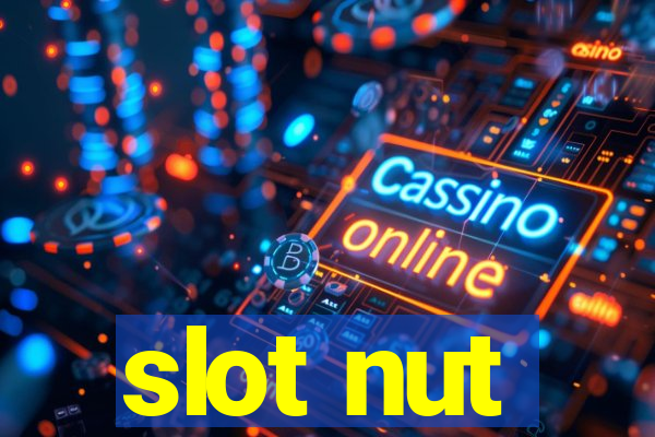 slot nut