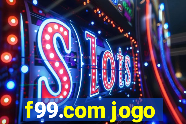 f99.com jogo