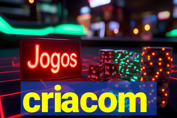 criacom