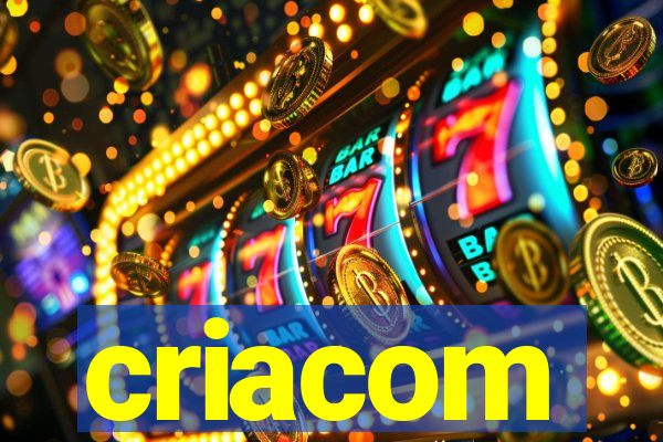 criacom