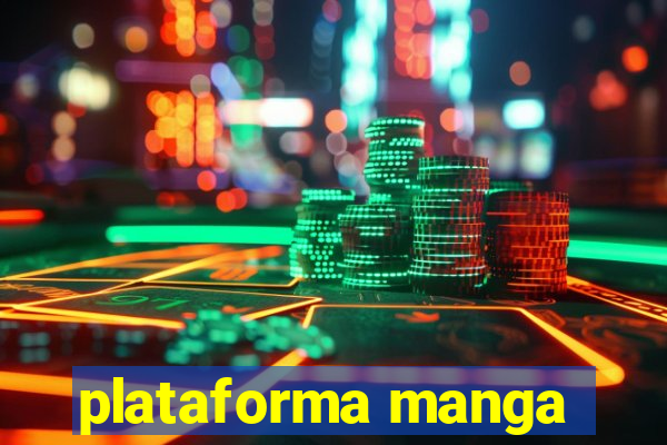 plataforma manga