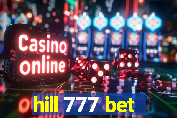 hill 777 bet