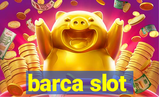 barca slot