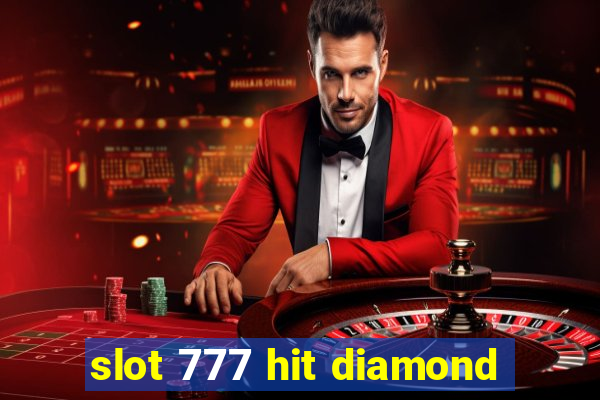 slot 777 hit diamond