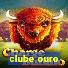 clube ouro