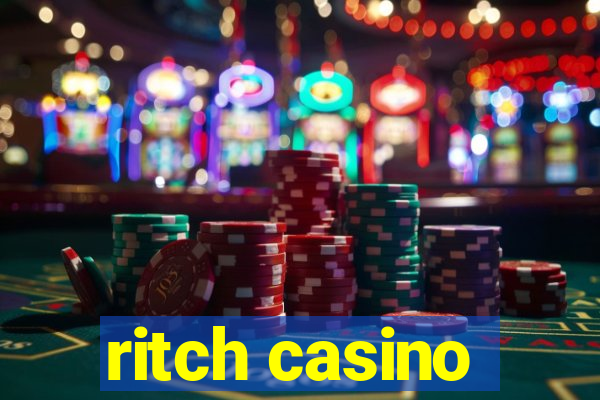 ritch casino