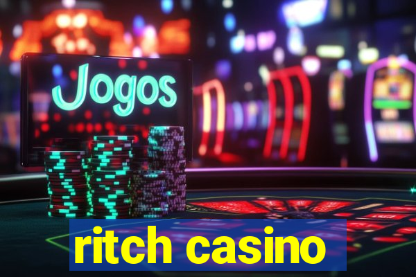 ritch casino