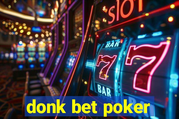 donk bet poker