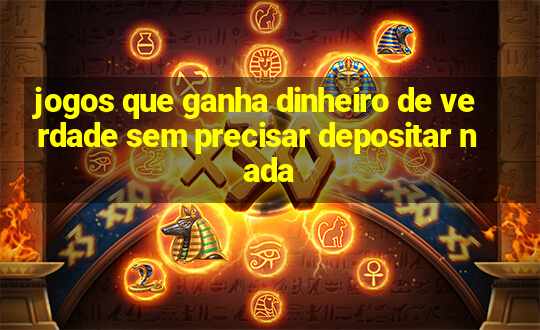 jogos que ganha dinheiro de verdade sem precisar depositar nada