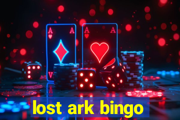 lost ark bingo