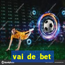 vai de bet horarios pagantes