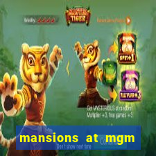 mansions at mgm hotel and casino