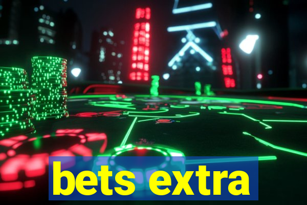 bets extra