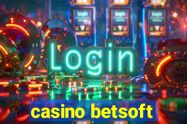 casino betsoft