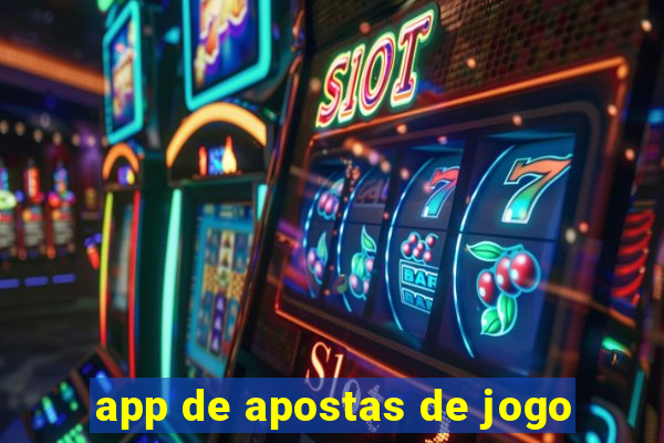 app de apostas de jogo