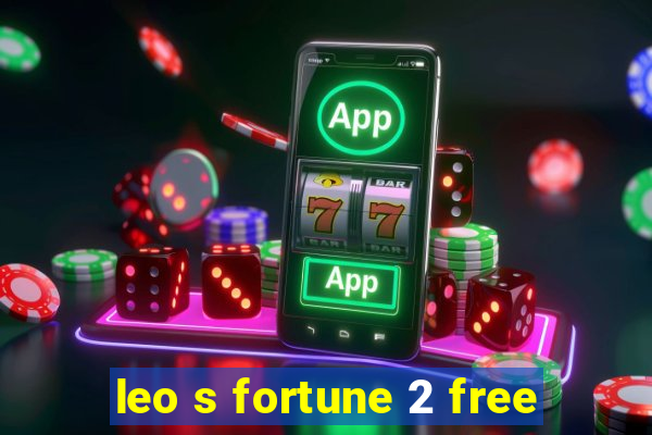 leo s fortune 2 free