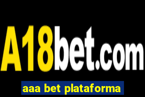 aaa bet plataforma