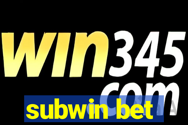 subwin bet