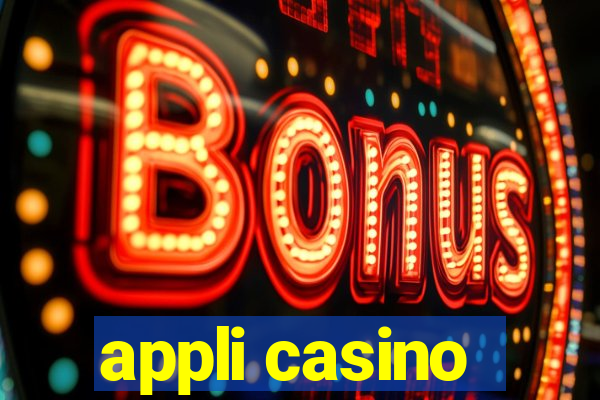 appli casino