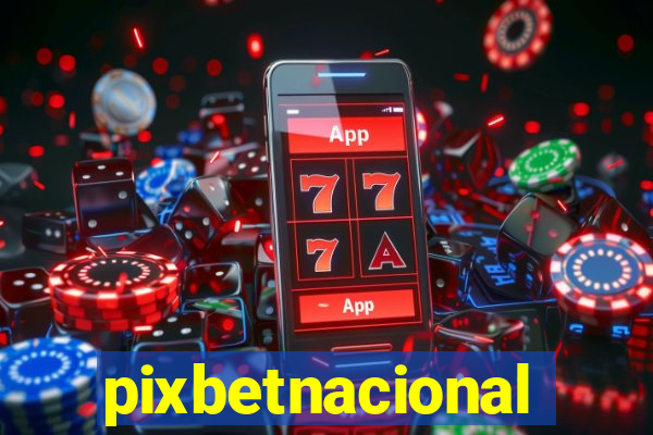 pixbetnacional