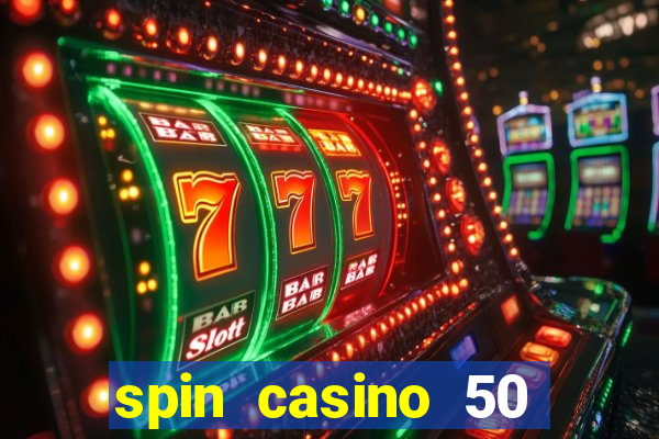 spin casino 50 free spins