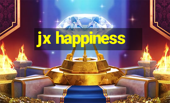 jx happiness