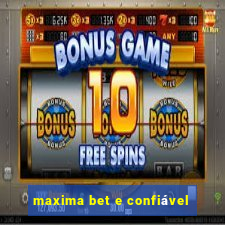 maxima bet e confiável