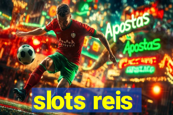 slots reis